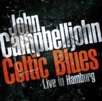 Campbelljohn John - Celtic Blues/Hook Slide in the group CD / Blues,Jazz at Bengans Skivbutik AB (3487767)