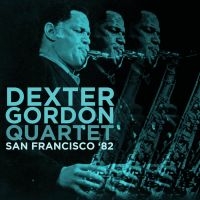 Gordon Dexter - San Fransisco '82 (Fm) in the group CD / Jazz at Bengans Skivbutik AB (3492331)