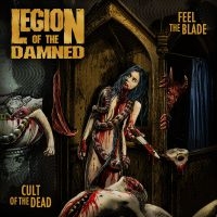 Legion Of The Damned - Feel The Blade/Cult Of The Dead in the group CD / Hårdrock at Bengans Skivbutik AB (3493898)