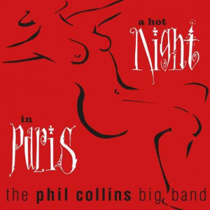 The Phil Collins Big Band - A Hot Night In Paris (Vinyl) in the group OTHER / Övrigt / at Bengans Skivbutik AB (3494256)