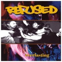 Refused - Everlasting in the group VINYL / Pop-Rock,Punk,Svensk Folkmusik at Bengans Skivbutik AB (3494525)