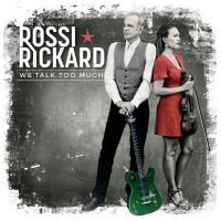 Rossi/Rickard - We Talk Too Much in the group OUR PICKS / Christmas gift tip CD at Bengans Skivbutik AB (3496027)