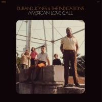 Durand Jones & The Indications - American Love Call in the group CD / RnB-Soul at Bengans Skivbutik AB (3496028)