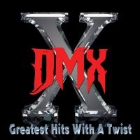 Dmx - Greatest Hits With A Twist in the group CD / Hip Hop-Rap at Bengans Skivbutik AB (3498218)