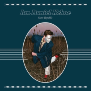 Kehoe Ian Daniel - Secret Republic in the group VINYL / Pop-Rock at Bengans Skivbutik AB (3498315)