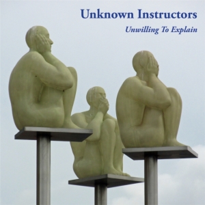 Unknown Instructors - Unwilling To Explain (Vinyl) in the group VINYL / Pop-Rock at Bengans Skivbutik AB (3503902)