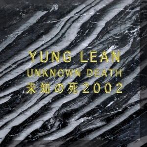 Yung Lean - Unknown Death 2002 in the group VINYL / Hip Hop-Rap at Bengans Skivbutik AB (3504016)