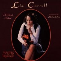 Carroll Liz - A Friend Indeed in the group CD / Elektroniskt,World Music at Bengans Skivbutik AB (3506168)