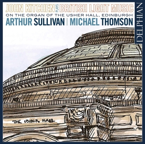 Sullivan Arthur Thomson Michael - British Light Music On The Organ Of in the group OUR PICKS / Christmas gift tip CD at Bengans Skivbutik AB (3510190)