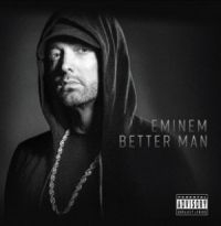 Eminem - Better Man [Import] in the group CD / Hip Hop-Rap,Övrigt at Bengans Skivbutik AB (3510660)