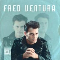 Ventura Fred - Greatest Hits & Remixes in the group VINYL / Dance-Techno,Pop-Rock at Bengans Skivbutik AB (3522362)