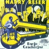 Reser Harry - Banjo Crackerjax 1922-30 in the group CD / Blues,Jazz at Bengans Skivbutik AB (3529525)