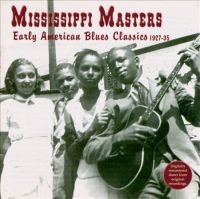 Blandade Artister - Mississippi MastersEarly American in the group CD / Blues,Jazz at Bengans Skivbutik AB (3529550)