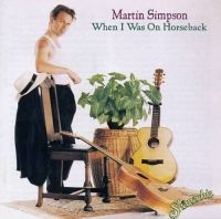 Simpson Martin - When I Was On Horseback in the group CD / Pop-Rock at Bengans Skivbutik AB (3529665)