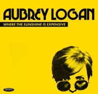 Logan Aubrey - Where The Sunshine Is Expensive in the group CD / Jazz at Bengans Skivbutik AB (3531384)