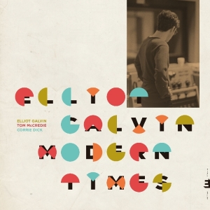 Elliot Galvin - Modern Times in the group OUR PICKS / Christmas gift tip CD at Bengans Skivbutik AB (3534004)