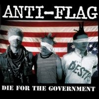 Anti-Flag - Die For The Government in the group VINYL / Pop-Rock,Punk at Bengans Skivbutik AB (3544990)