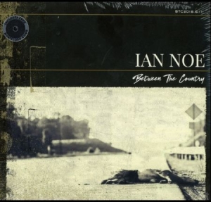 Noe Ian - Between The Country in the group OTHER /  at Bengans Skivbutik AB (3553384)