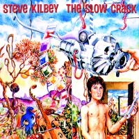 Kilbey Steve - Slow Crack in the group CD / Pop-Rock at Bengans Skivbutik AB (3558519)