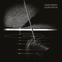 Snow Ghosts - A Quiet Ritual in the group CD / Pop-Rock at Bengans Skivbutik AB (3558594)