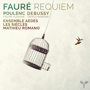 Ensemble Aedes - Faure: Requiem/Poulenc: Figure Humaine/Debussy: Trois Chansons in the group CD / Klassiskt,Övrigt at Bengans Skivbutik AB (3560844)