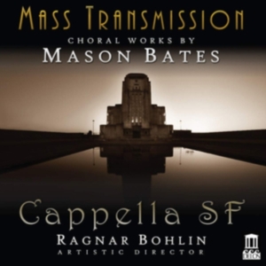 Bates Mason - Mass Transmission - Choral Works By in the group Externt_Lager / at Bengans Skivbutik AB (3566066)