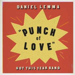 Daniel Lemma & Hot This Year Band - Punch Of Love in the group VINYL / Reggae,Svensk Musik at Bengans Skivbutik AB (3596940)