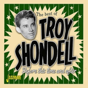 Shondell Troy - Before This Time And After in the group OTHER / Övrigt / at Bengans Skivbutik AB (3597207)