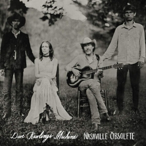 Dave Rawlings Machine - Nashville Obsolete (Vinyl) in the group VINYL / Country,Pop-Rock at Bengans Skivbutik AB (3599323)