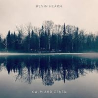 Hearn Kevin - Calm And Cents in the group VINYL / Pop-Rock at Bengans Skivbutik AB (3599444)