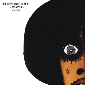 Fleetwood Mac - Boston Volume 1 (Digi) in the group CD / Blues,Jazz,Pop-Rock at Bengans Skivbutik AB (3601537)