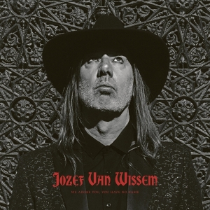 Wissem Jozef Van - We Adore You, You Have No Name in the group CD / Pop-Rock at Bengans Skivbutik AB (3603093)