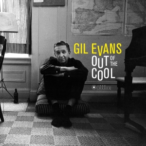 Gil Evans - Out Of The Cool in the group VINYL / Jazz at Bengans Skivbutik AB (3625160)