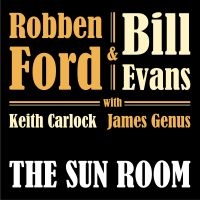 Robben Ford & Bill Evans - The Sun Room in the group CD / Pop-Rock at Bengans Skivbutik AB (3629276)