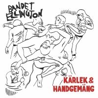 Bandet Ellington - Kärlek & Handgemäng Lp in the group OTHER / -Start Jan R2 at Bengans Skivbutik AB (3629304)