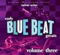 Various Artists - Early Blue Beat Great Vol.3 in the group CD / Reggae at Bengans Skivbutik AB (3629444)