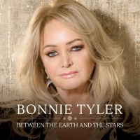 Bonnie Tyler - Between The Earth And The Stars in the group CD / Pop-Rock at Bengans Skivbutik AB (3632576)