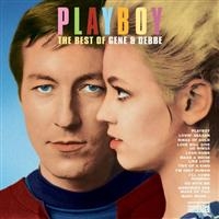 Gene & Debbe - Playboy: The Best Of Gene & Debbe in the group OUR PICKS / Classic labels / Sundazed / Sundazed CD at Bengans Skivbutik AB (3636364)