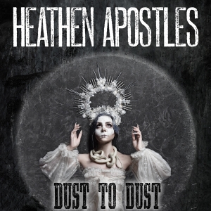 Heathen Apostles - Dust To Dust in the group OUR PICKS / Christmas gift tip CD at Bengans Skivbutik AB (3636483)