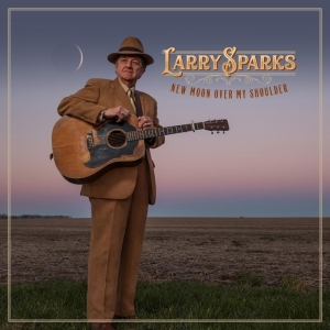 Larry Sparks - New Moon Over My Shoulder in the group OUR PICKS / Christmas gift tip CD at Bengans Skivbutik AB (3637401)