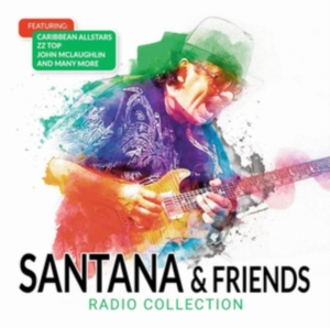 Santana & Friends - Radio Collection in the group CD / Pop-Rock at Bengans Skivbutik AB (3639961)