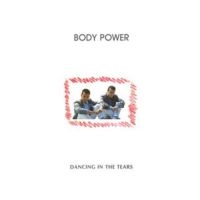 Body Power - Dancing In The Tears in the group VINYL / Dance-Techno,Pop-Rock at Bengans Skivbutik AB (3640296)