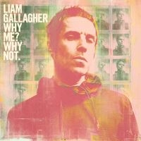 LIAM GALLAGHER - WHY ME? WHY NOT.(CD DELUXE) in the group OUR PICKS / Christmas gift tip CD at Bengans Skivbutik AB (3642181)