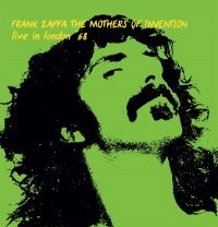 Zappa Frank & The Mothers Of Invent - Live In London '68 in the group VINYL / Pop-Rock at Bengans Skivbutik AB (3642479)