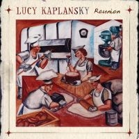 Kaplansky Lucy - Reunion in the group CD / Country at Bengans Skivbutik AB (3642629)