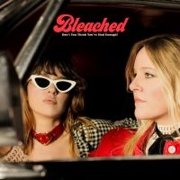 Bleached - Don't You Think You've Had Enough in the group CD / Pop-Rock at Bengans Skivbutik AB (3644123)