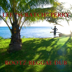 Perry Lee -Scratch- - Rootz Reggae Dub in the group OUR PICKS / Christmas gift tip CD at Bengans Skivbutik AB (3644155)