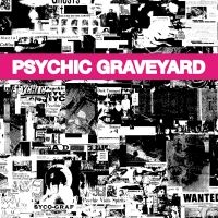 Psychic Graveyard - The Next World in the group CD / Pop-Rock at Bengans Skivbutik AB (3654022)