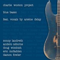 Wooton Charlie (Project) - Blues Basso in the group CD / Blues,Jazz at Bengans Skivbutik AB (3654037)