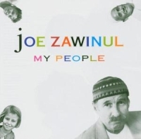 Zawinul Joe - My People in the group CD / Jazz at Bengans Skivbutik AB (3654044)